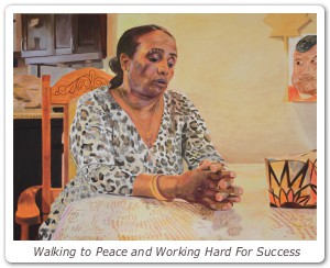 Walking to Peace and Working Hard For Success